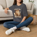 I Don't Do Mornings Owl T-Shirt