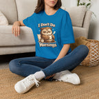 I Don't Do Mornings Owl T-Shirt