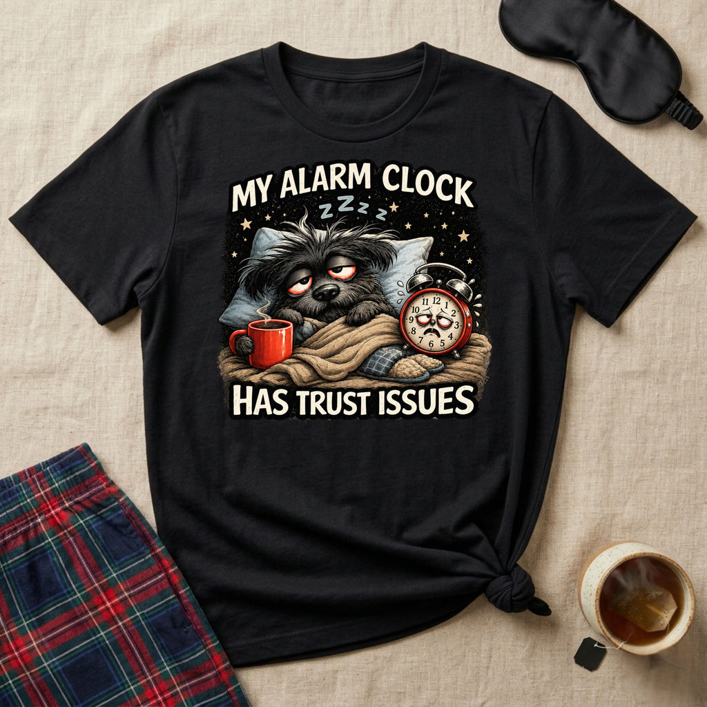 My Alarm Clock Has Trust Issues Puppy T-Shirt