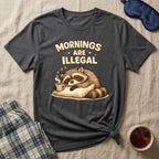 Mornings Are Illegal Raccoon T-Shirt