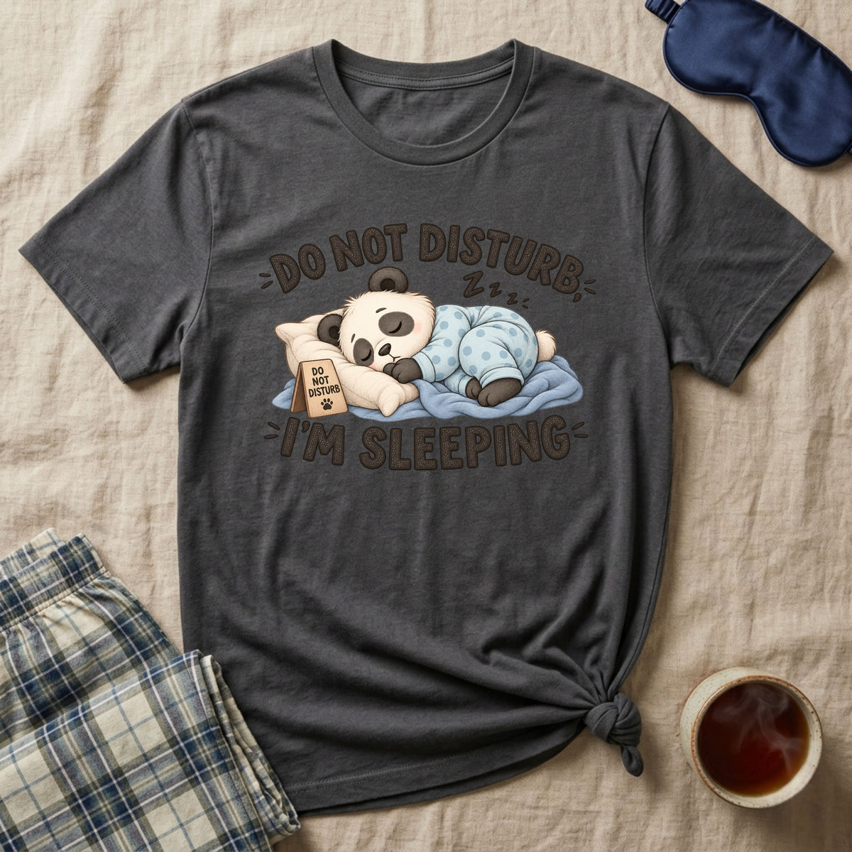 Do Not Disturb Im Sleeping Sleepy Panda T-Shirt