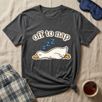 Off To Nap Goose T-Shirt