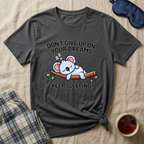 Don't Give Up On Your Dreams T-Shirt