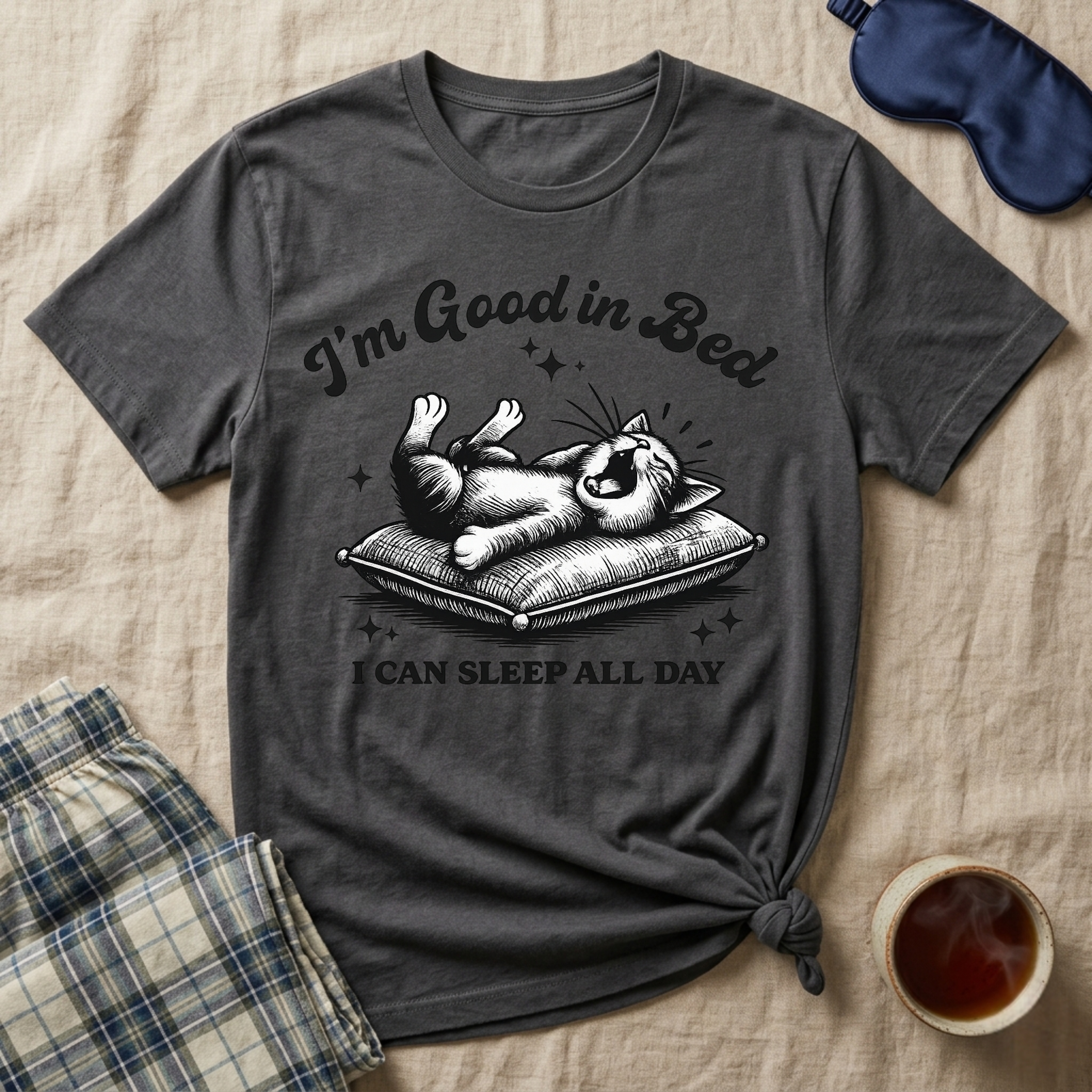I'm Good In Bed Kitty T-Shirt