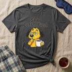Shh Coffee First T-Shirt