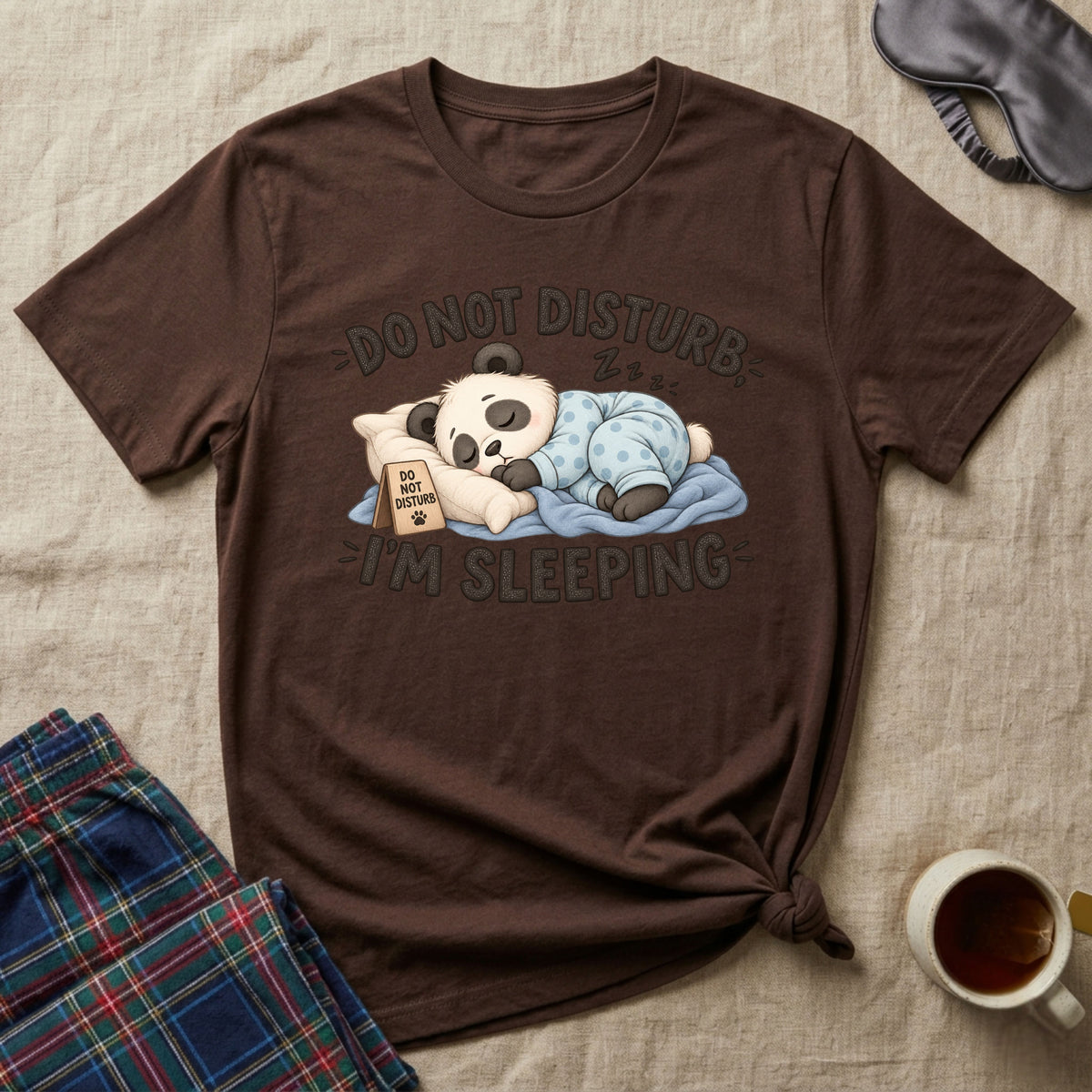 Do Not Disturb Im Sleeping Sleepy Panda T-Shirt