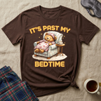 It's Past My Bedtime T-Shirt