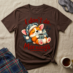 Don't Do Mornings T-Shirt