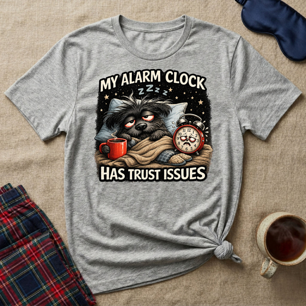My Alarm Clock Has Trust Issues Puppy T-Shirt