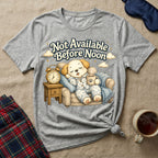 Not Available Before Noon Puppy T-Shirt