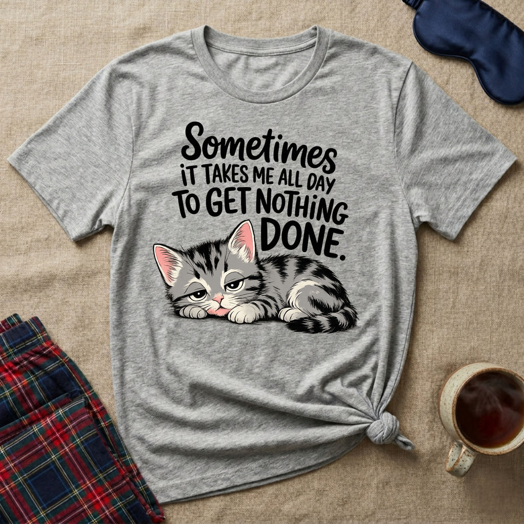 Get Nothing Done Sleepy T-Shirt