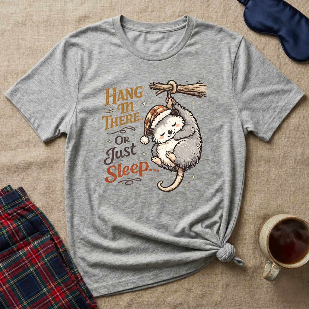 Hang In There Sleepy T-Shirt