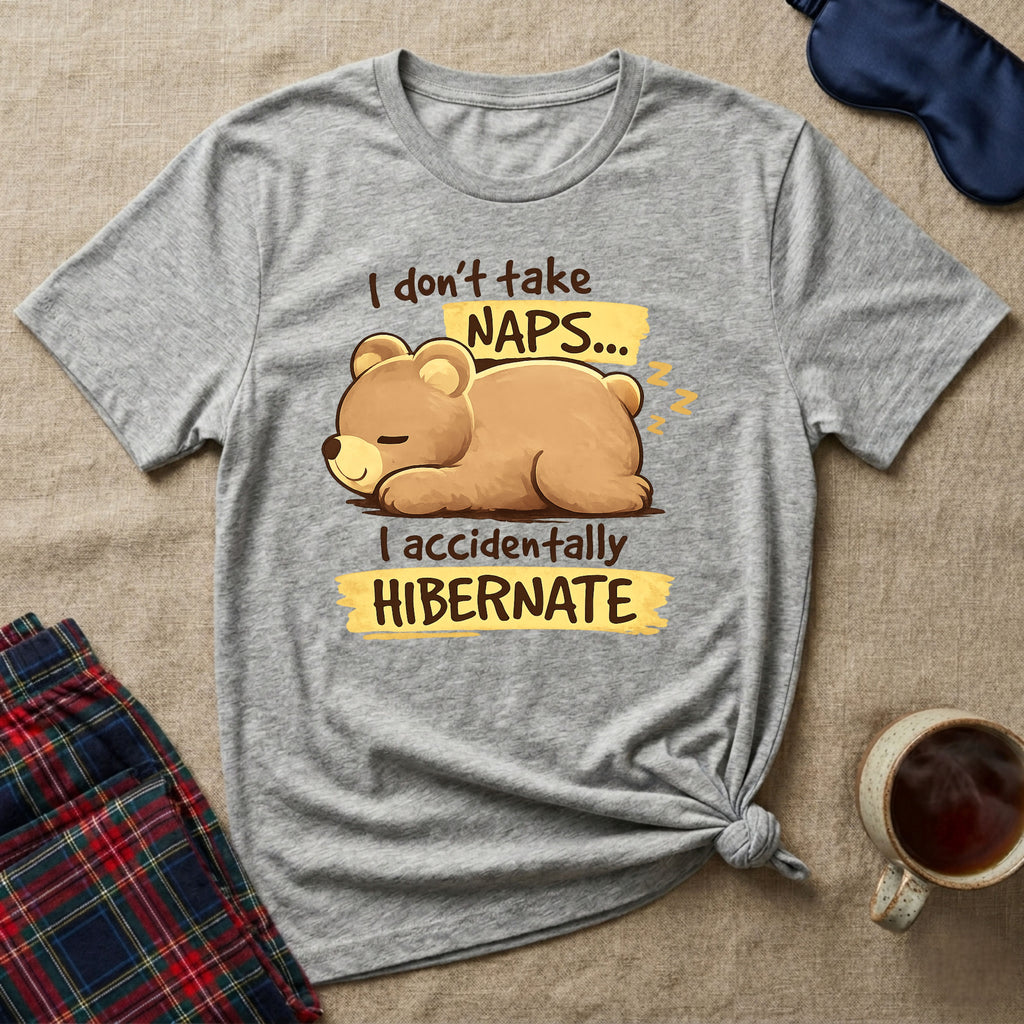 I Actually Hibernate T-Shirt