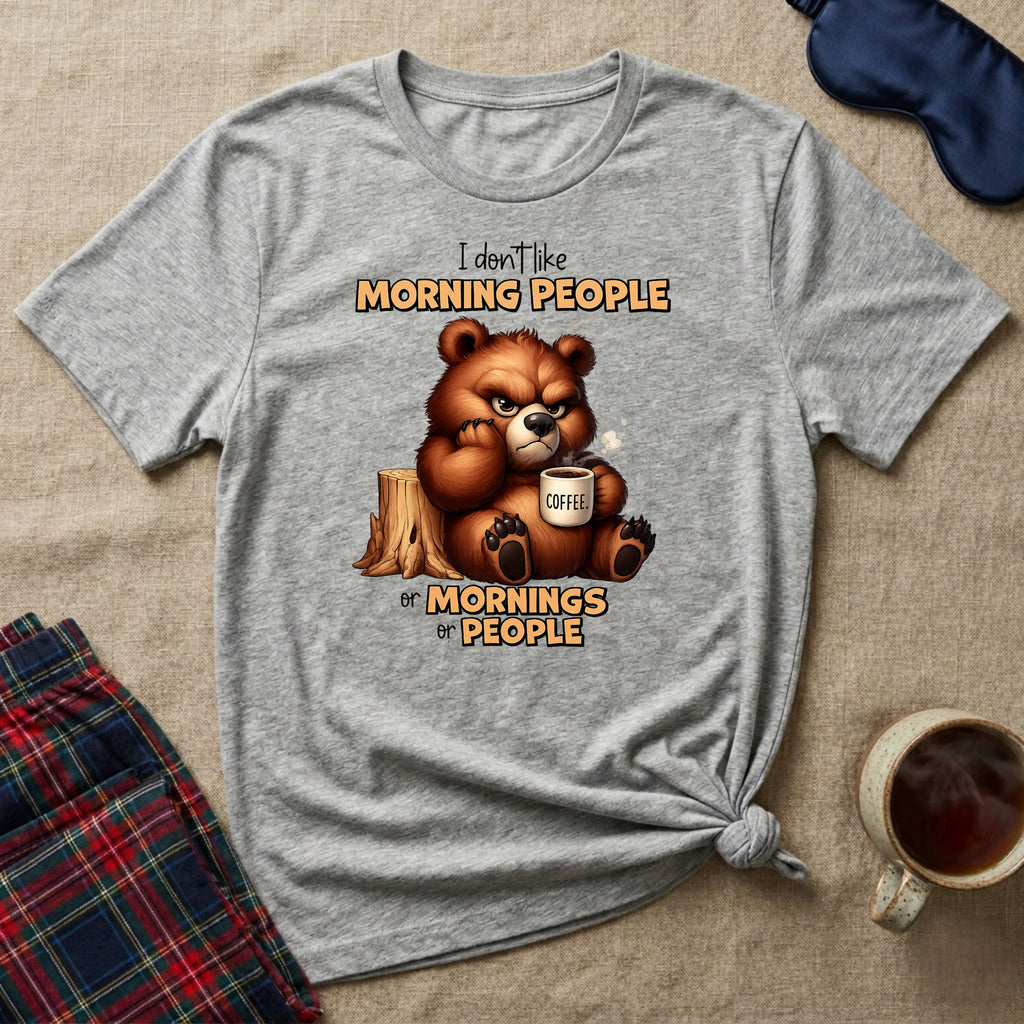 Don't Like Morning People T-Shirt
