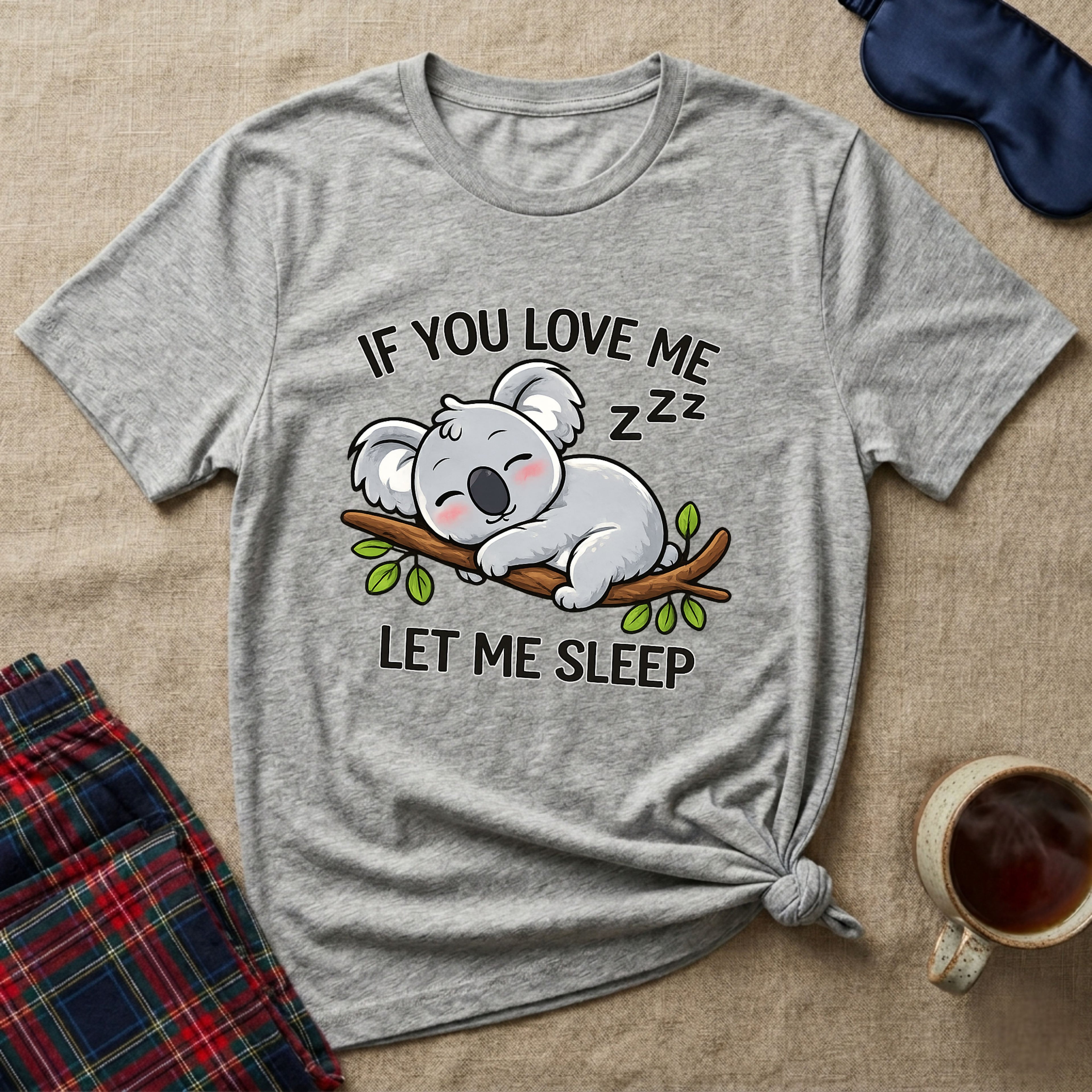 Let Me Sleep T-Shirt