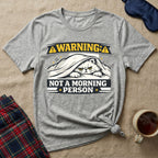 Not A Morning Person T-Shirt