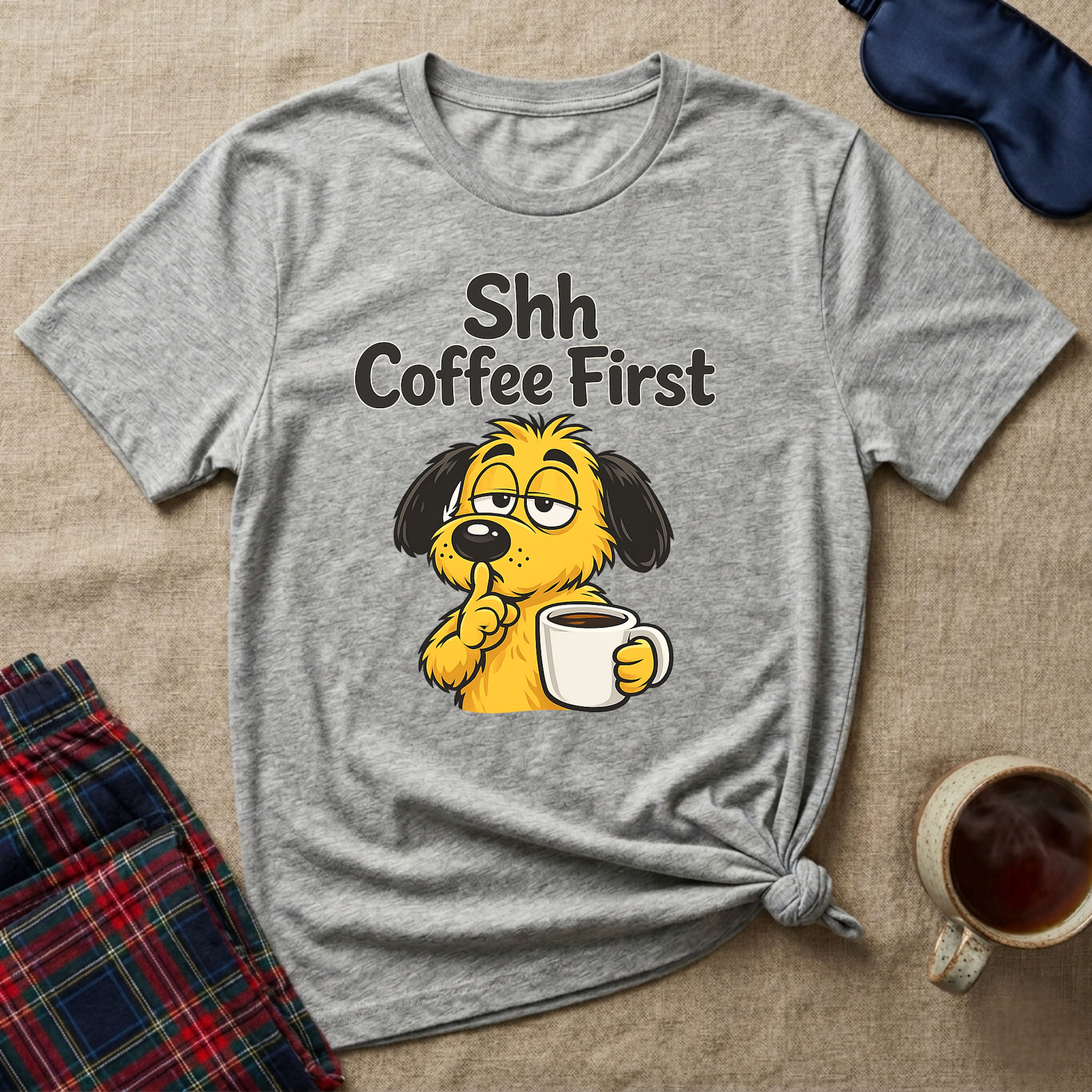 Shh Coffee First T-Shirt