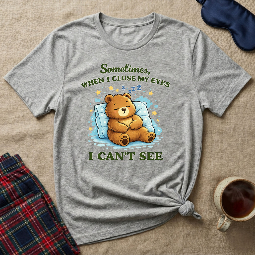 Close My Eyes Sleepy T-Shirt