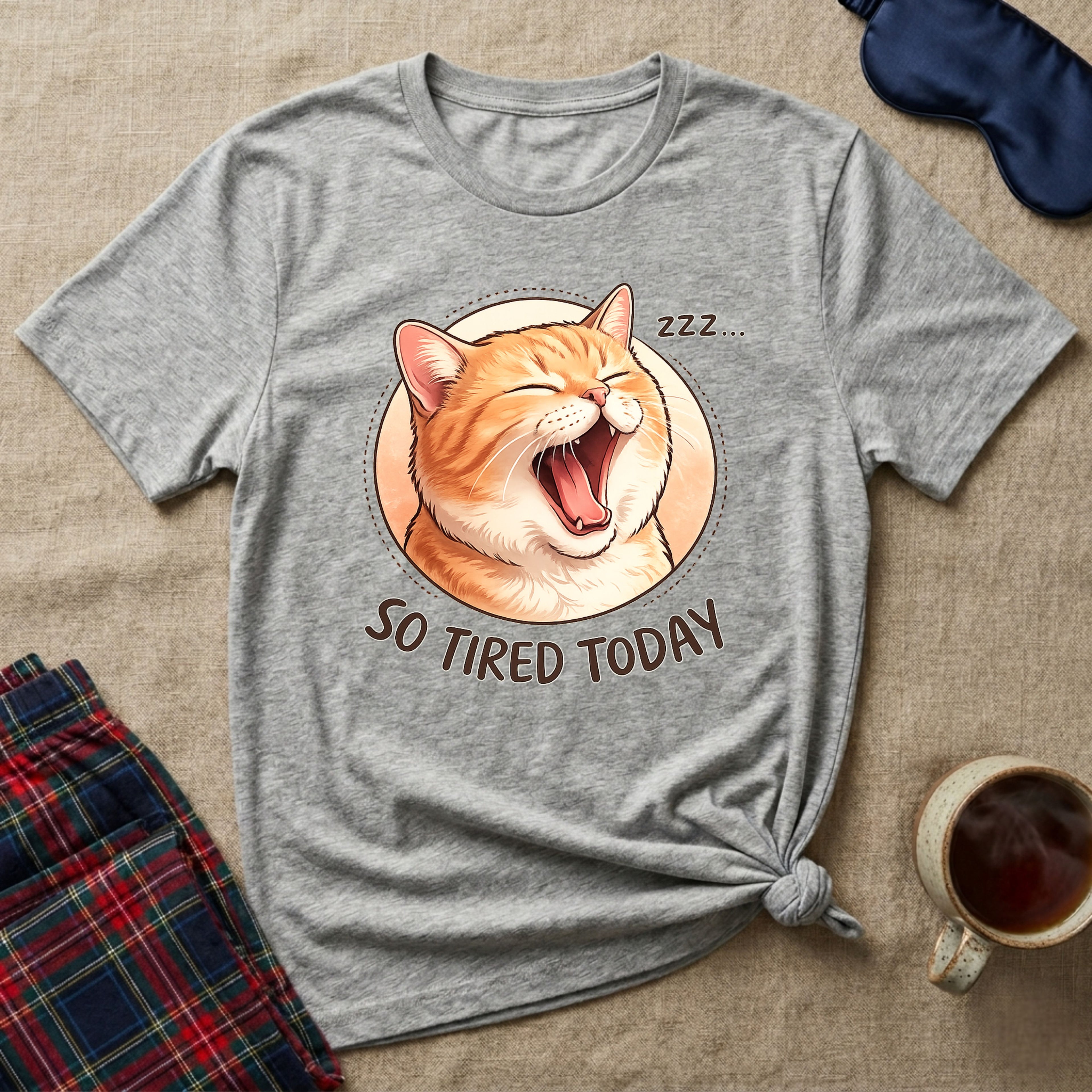 So Tired Today T-Shirt