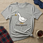 Tired Goose T-Shirt