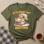 It's Past My Bedtime T-Shirt