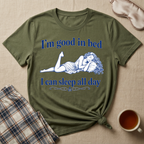 I'm Good In Bed T-Shirt