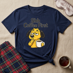 Shh Coffee First T-Shirt