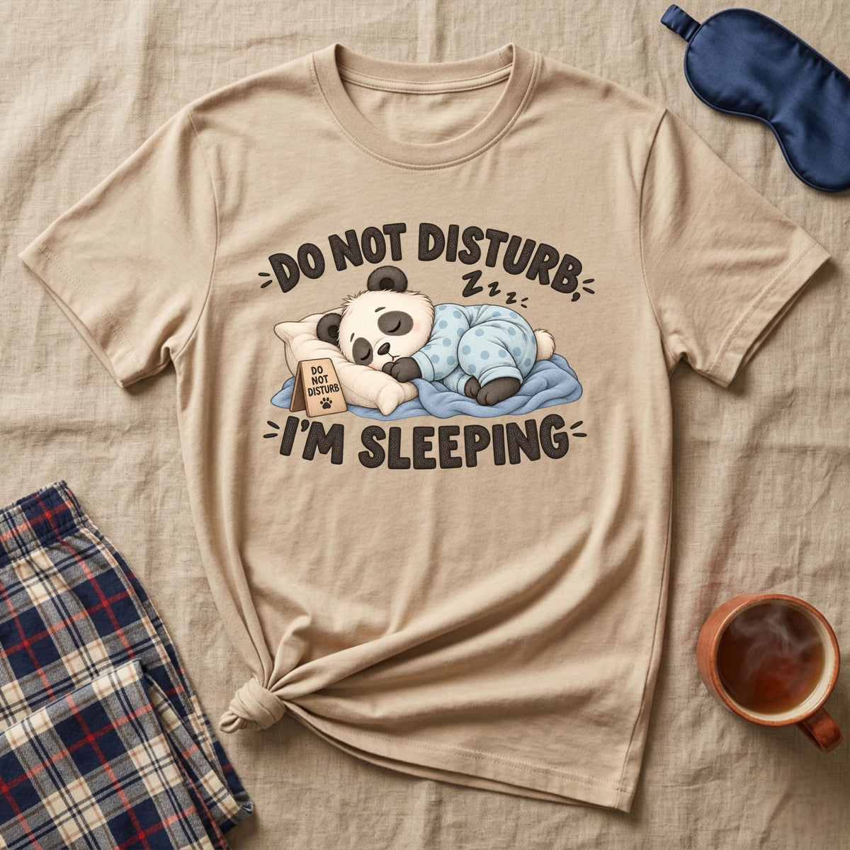 Do Not Disturb Im Sleeping Sleepy Panda T-Shirt