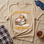 It's Past My Bedtime T-Shirt