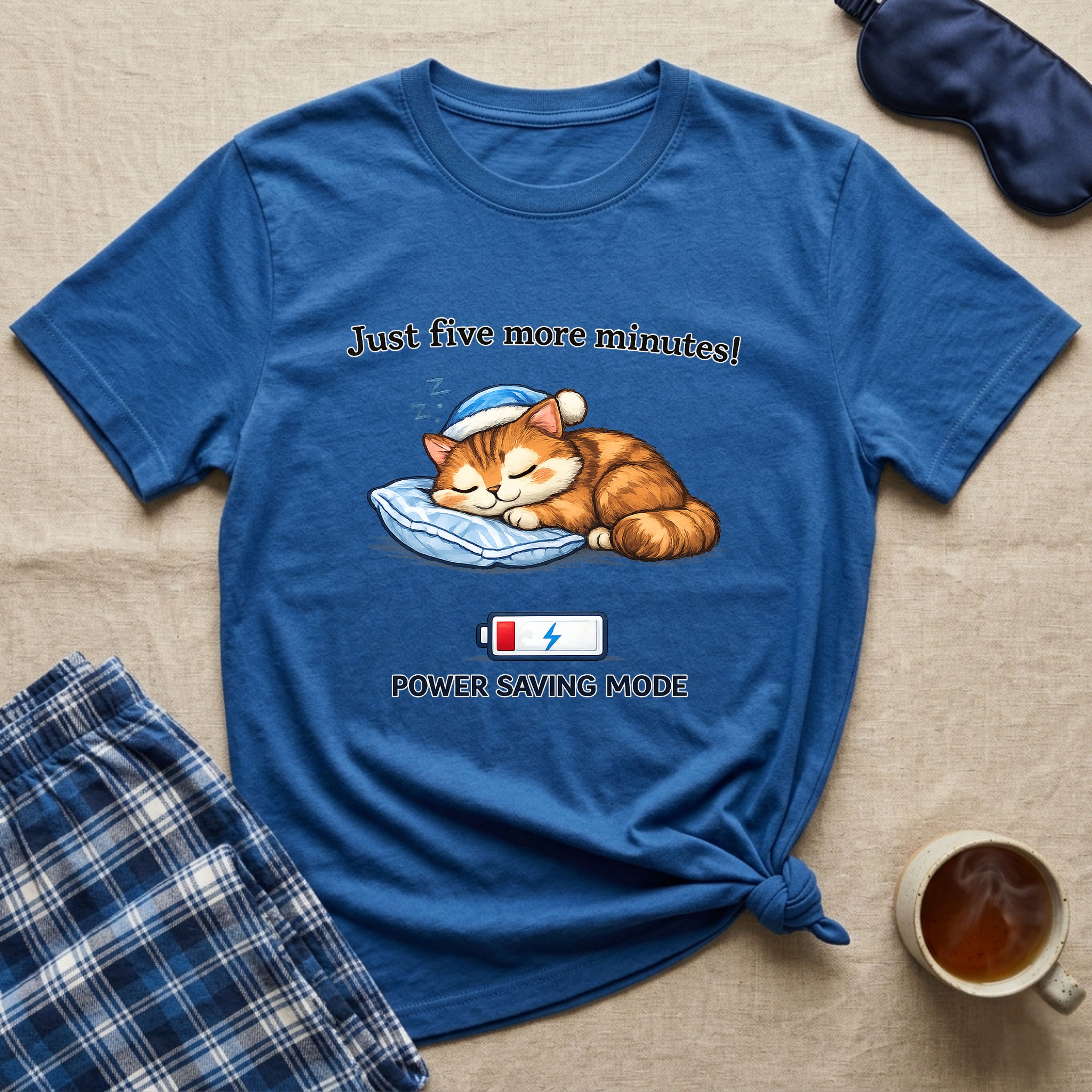 Just 5 More Minutes T-Shirt