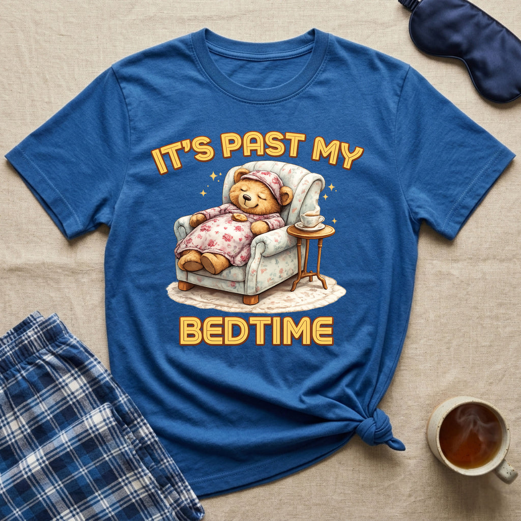 It's Past My Bedtime T-Shirt