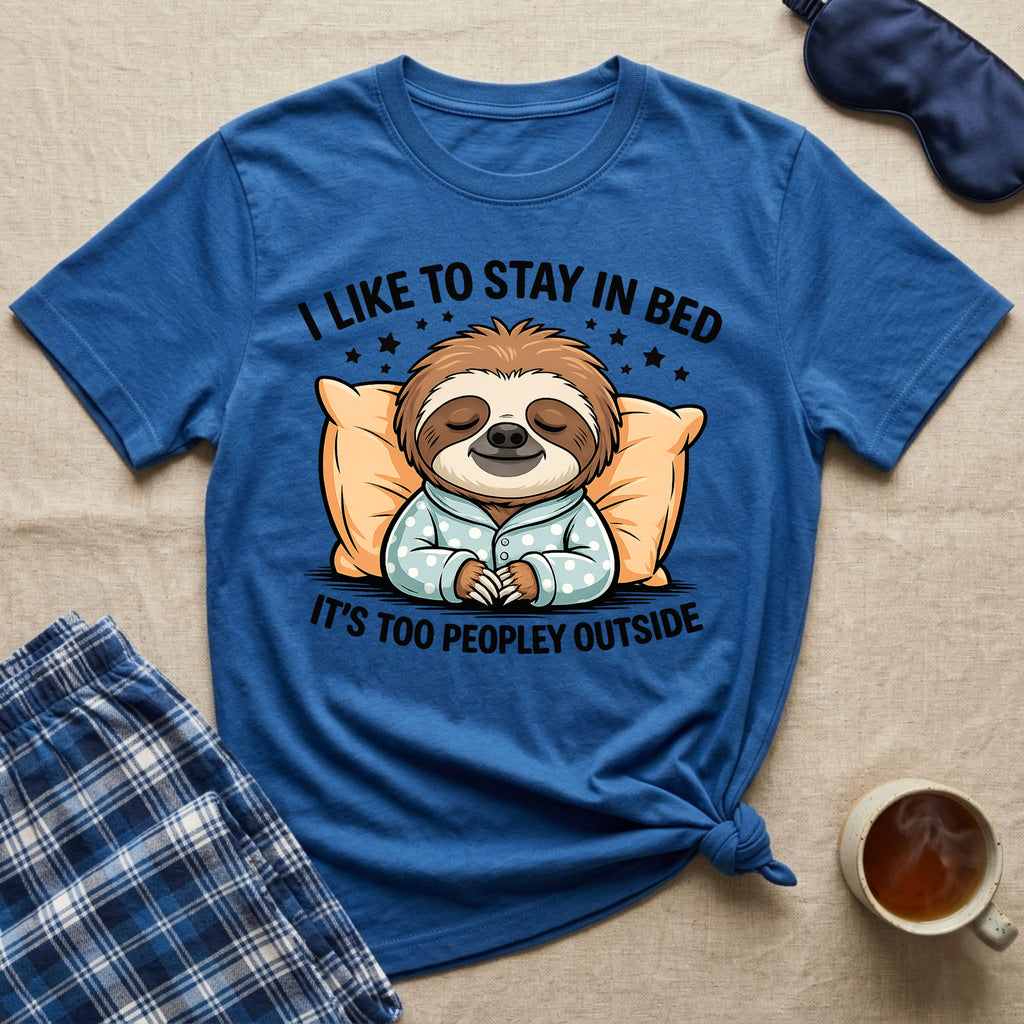 Like To Stay In Bed T-Shirt