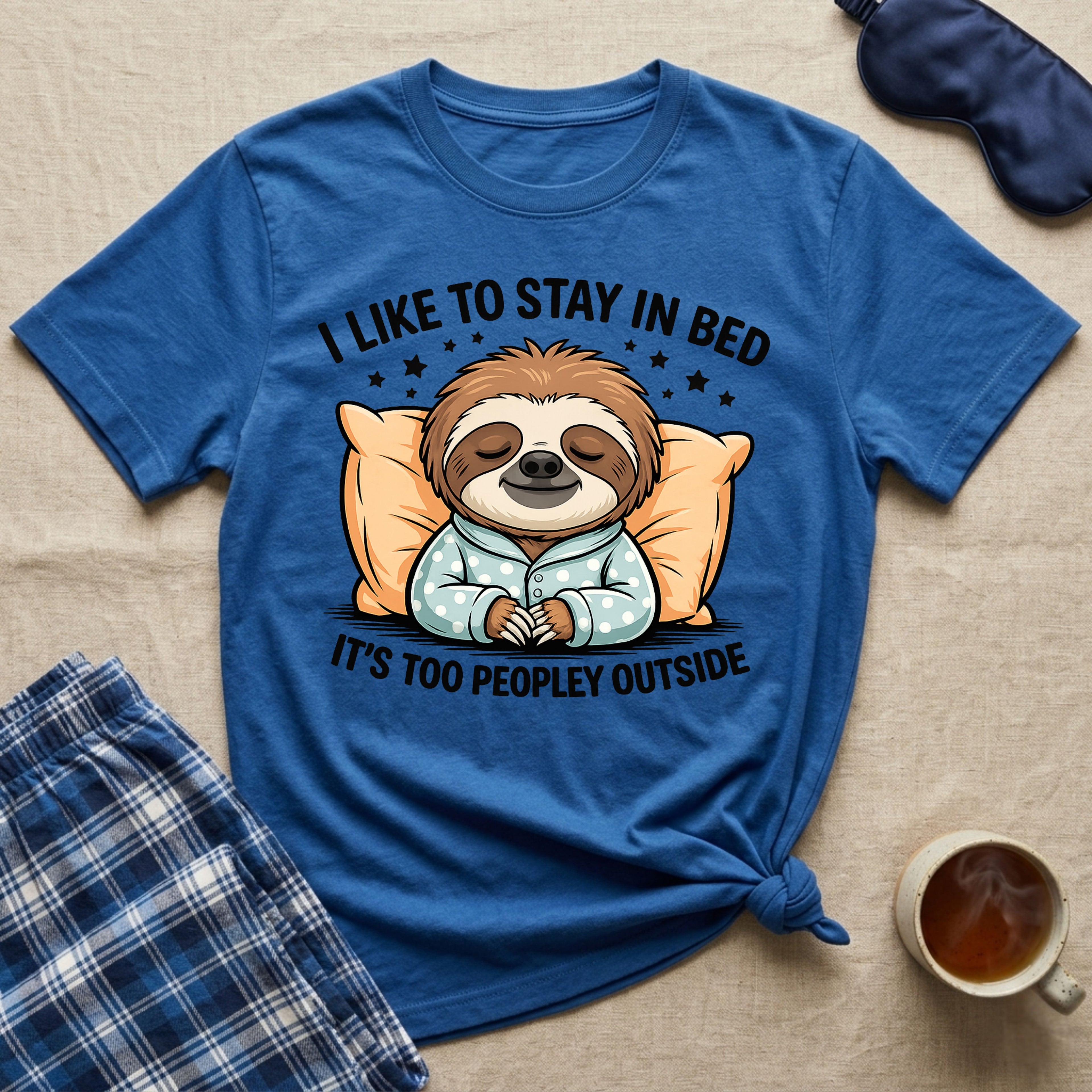 Like To Stay In Bed T-Shirt