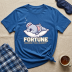 Fortune Favors The Sleepy T-Shirt