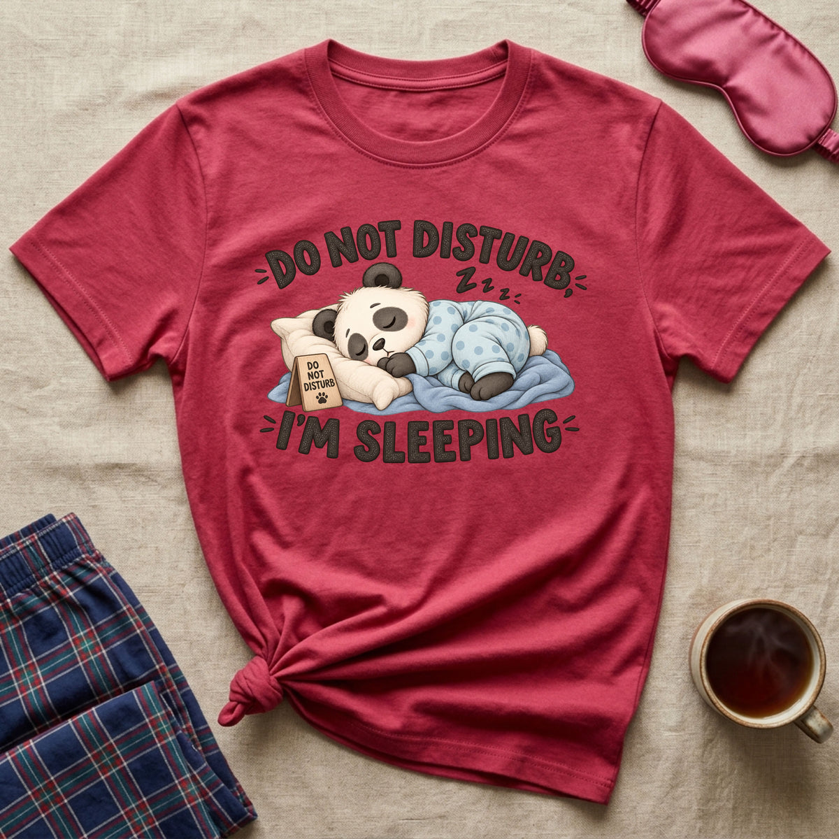 Do Not Disturb Im Sleeping Sleepy Panda T-Shirt