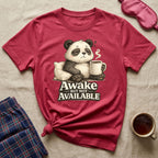 Awake But Not Available Panda T-Shirt