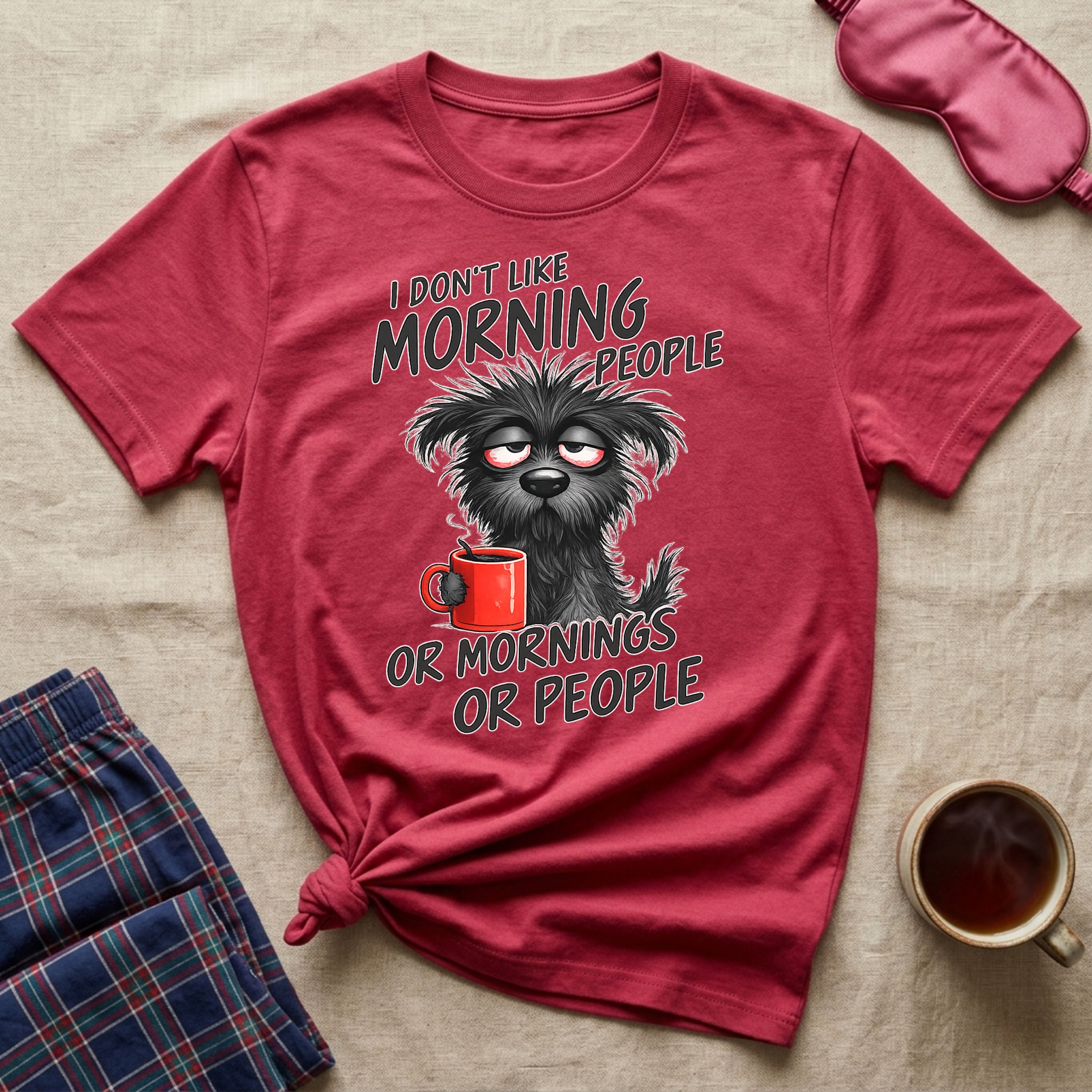 I Don't Like Morning People T-Shirt