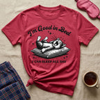 I'm Good In Bed Kitty T-Shirt