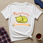 Pawsitively Exhausted T-Shirt