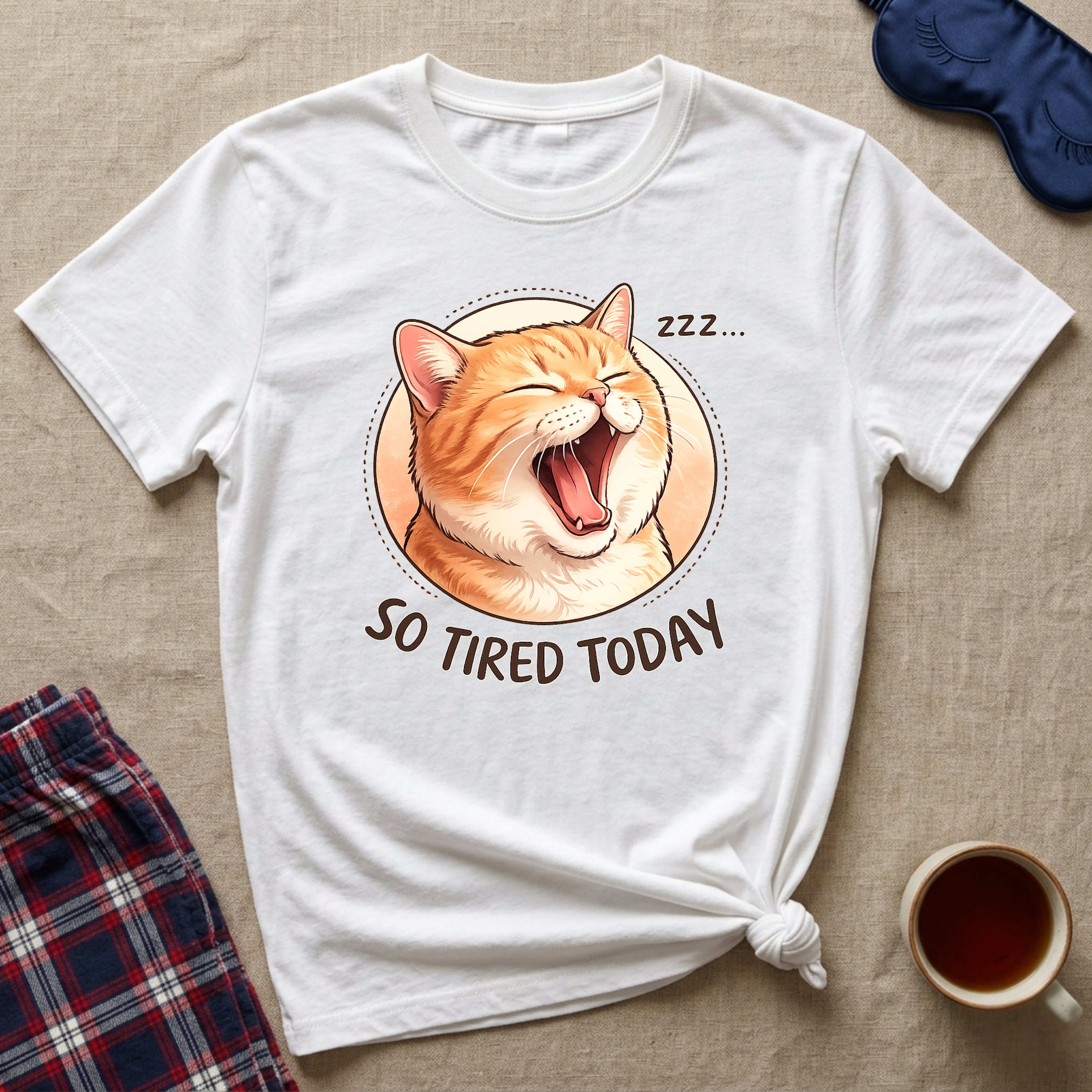 So Tired Today T-Shirt
