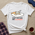 Don't Disturb My Slumber T-Shirt