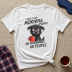 I Don't Like Morning People T-Shirt